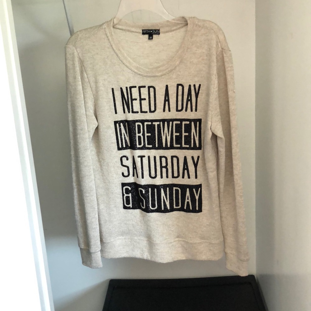 I NEED A DAY BETWEEN SATURDAY AND SUNDAY